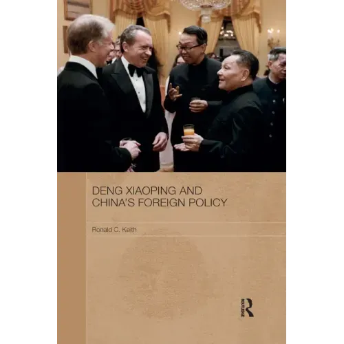 Deng Xiaoping and China's Foreign Policy