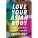 Love Your Asian Body: AIDS Activism in Los Angeles