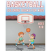 Basketball Coloring Book For Kids Ages 4-8: Fun Basketball Sports Activity Book For Boys And Girls With Illustrations of basketball Such As basketball