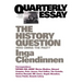 The History Question: Who Owns the Past?; Quarterly Essay 23