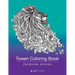 Tween Coloring Book: Zendoodle Animals: Colouring Book for Teenagers, Young Adults, Boys, Girls, Ages 9-12, 13-16, Cute Arts & Craft Gift,