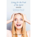 Living for the Fruit of the Spirit: Christianity for Those with Mental Health Conditions