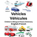English-French Vehicles/Véhicules Children's Bilingual Picture Dictionary