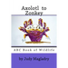 Axolotl to Zonkey: ABC book of wildlife