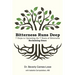 Bitterness Runs Deep: 7 Steps to Uprooting the 7 Roots of Bitterness & Reclaiming Grace