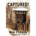 Captured! the POW Saga of Frank Battle