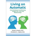 Living on Automatic: How Emotional Conditioning Shapes Our Lives and Relationships