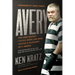 Avery: The Case Against Steven Avery and What Making a Murderer Gets Wrong