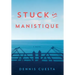 Stuck in Manistique