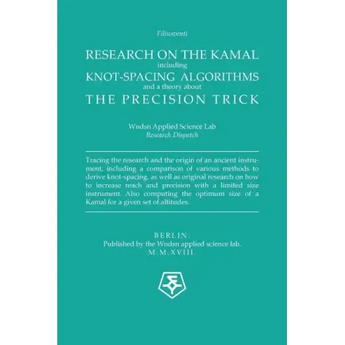 Research on the Kamal: The Knot-spacing Algorithms used, and a Theory about the Precision Trick