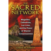 The Sacred Network: Megaliths, Cathedrals, Ley Lines, and the Power of Shared Consciousness
