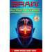 Brain: 51 Powerful Ways to Improve Brain Power, Enhance Memory, Intelligence and Concentration NATURALLY!