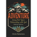 The Adventure: Living Out Your Relationship with God (Catholic Edition)