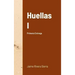 Huellas I: Primera Entrega