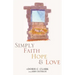 Simply Faith Hope & Love