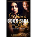 When A Good Girl Goes Bad: Enticed by a Thug