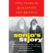 Sonja's Story: Five Years in Auschwitz and Dachau It Wasn't Just Luck...