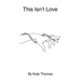 This Isn't Love