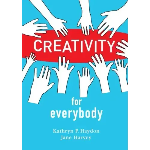 Creativity for Everybody