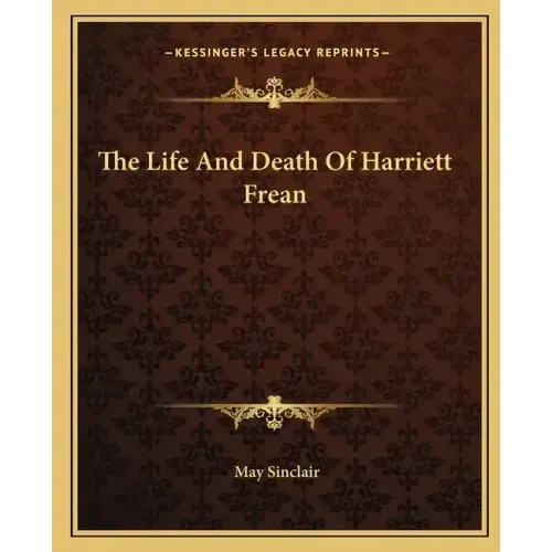 The Life and Death of Harriett Frean