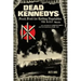 Dead Kennedys: Fresh Fruit for Rotting Vegetables, the Early Years