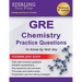 Sterling Test Prep GRE Chemistry Practice Questions: High Yield GRE Chemistry Questions with Detailed Explanations