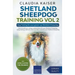 Shetland Sheepdog Training Vol 2 - Dog Training for your grown-up Shetland Sheepdog
