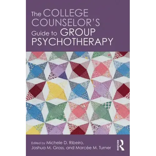 The College Counselor's Guide to Group Psychotherapy
