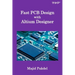 Fast PCB Design with Altium Designer
