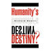Humanity's Destiny?