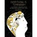 Everything Is Temporary: Illustrated Contemplations on How Death Shapes Our Lives