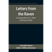 Letters from the Raven: Correspondence of L. Hearn with Henry Watkin