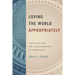 Loving the World Appropriately: Persuasion and the Transformation of Subjectivity