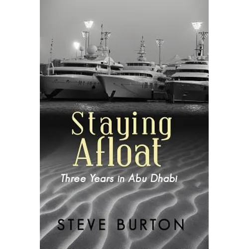 Staying Afloat: Three Years in Abu Dhabi