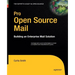 Pro Open Source Mail: Building an Enterprise Mail Solution