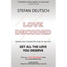 Love Decoded: Getting The Love You Deserve - for Relationships