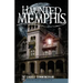 Haunted Memphis