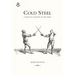 Cold Steel: A Practical Treatise on the Sabre (1889)