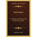 Total Empire: The Roots and Progress of World Communism