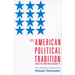 The American Political Tradition: And the Men Who Made It