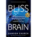 Bliss Brain: The Neuroscience of Remodeling Your Brain for Resilience, Creativity, and Joy