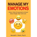 Manage My Emotions: What I Wish I'd Learned in School about Anger, Fear and Love