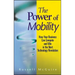 The Power of Mobility: How Your Business Can Compete and Win in the Next Technology Revolution