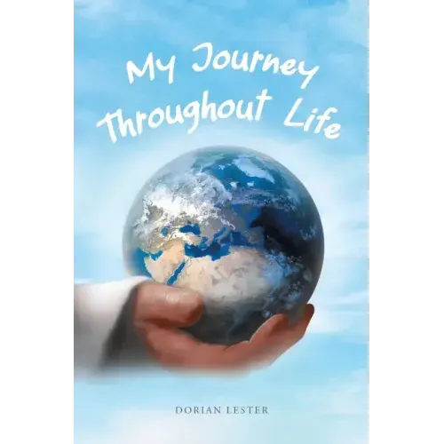My Journey Throughout Life