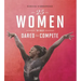 25 Women Who Dared to Compete