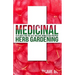 Medicinal Herb Gardening: 10 Plants for the Self-Reliant Homestead Prepper