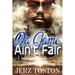 Da Game Ain't Fair