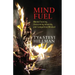 Mind Fuel: Mental Training, Overcoming Adversity, and Competitive Mindset