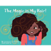 The Magic in My Hair!
