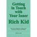 Getting in Touch with Your Inner Rich Kid